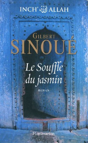 [Inch' Allah 01] • Le souffle du jasmin